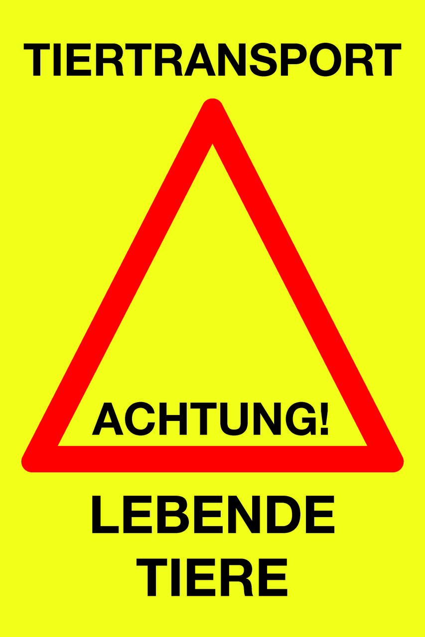 WAHL-Hausmarke Hinweisschild "Lebender Tiertransport"